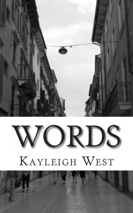 Words: An Assortment of Poetry
