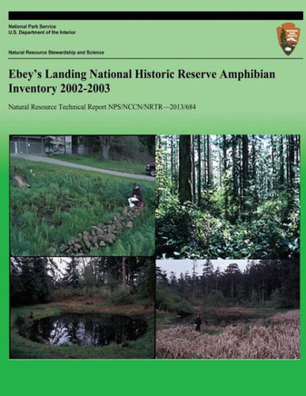 Ebey's Landing National Historic Reserve Amphibian Inventory 2002-2003