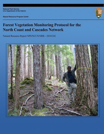 Forest Vegetation Monitoring Protocol for the North Coast and Cascades Network