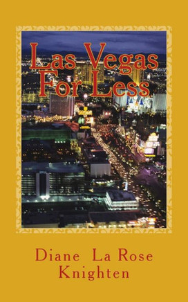 Las Vegas For Less: A Smarter Way To Travel