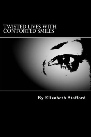Twisted lives with contorted smiles