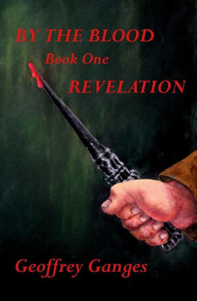 By the Blood, book one, Revelation