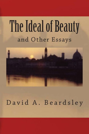 The Ideal of Beauty and Other Essays