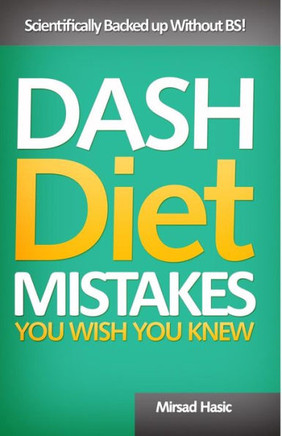 Dash Diet Mistakes You Wish You Knew