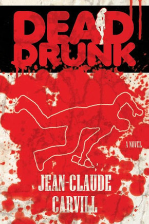 Dead Drunk: A Mystery and Erotic Thriller