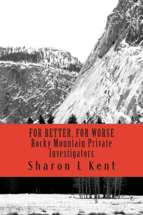 For Better, For Worse: Rocky Mountain Private Investigators
