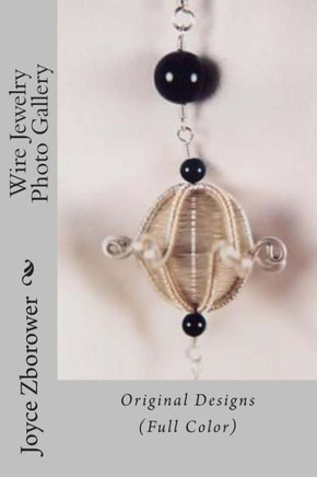 Wire Jewelry Photo Gallery: Original Designs