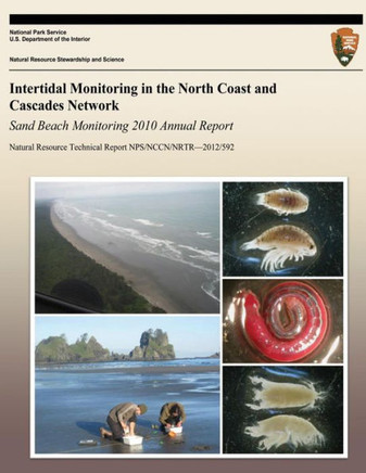Intertidal Monitoring in the North Coast and Cascades Network: Sand Beach Monitoring 2010 Annual Report