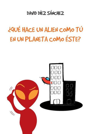 ??u??hace un alien como t??en un planeta como este?