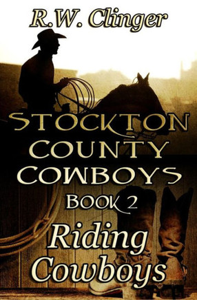 Stockton County Cowboys Book 2: Riding Cowboys