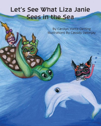 Let's See What Liza Janie Sees in the Sea