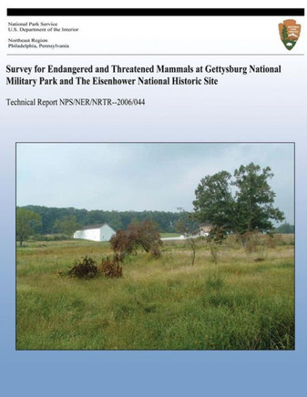 Survey for Endangered and Threatened Mammals at Gettysburg National Military Park and The Eisenhower National Historic Site
