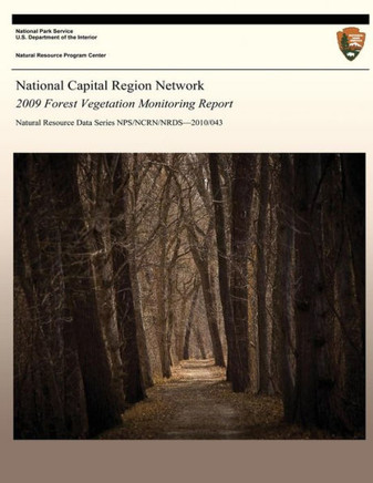 National Capital Region Network 2009 Forest Vegetation Monitoring Report