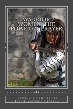 Warrior Women : The Power Of Prayer
