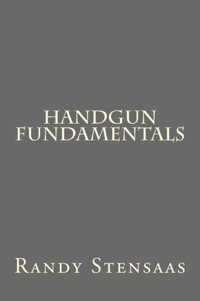 Handgun Fundamentals