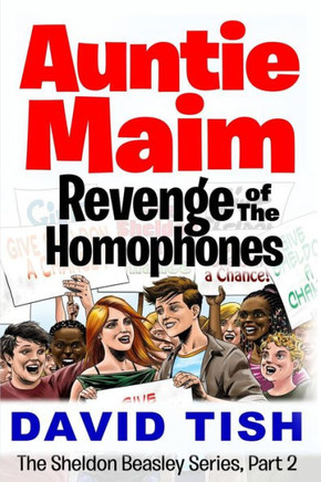 Auntie Maim: Revenge of the Homophones
