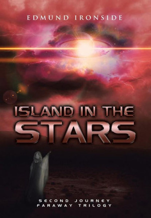 Island in the Stars: Second Journey - Faraway Trilogy : 9781493116324