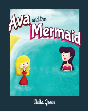 Ava And The Mermaid