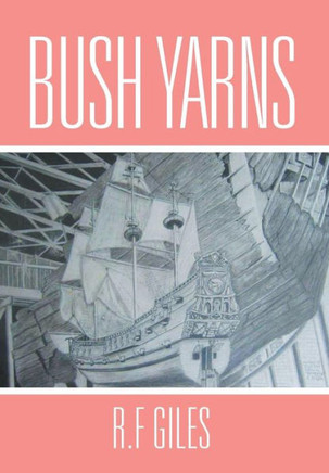 Bush Yarns : 9781493135752