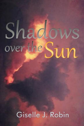 Shadows Over the Sun : 9781493136469
