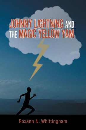 Johnny Lightning and the Magic Yellow Yam