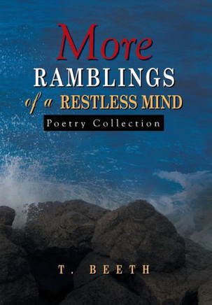 More Ramblings of a Restless Mind : 9781493155842