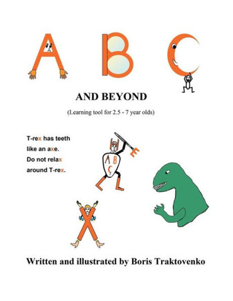 A B C and Beyond: (Learning tool for 2.5 - 7 year olds)