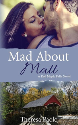 Mad About Matt (Red Maple Falls)