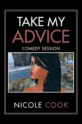 Take My Advice: Comedy Session