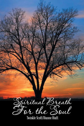 Spiritual Breath for the Soul: Stories That Heal the Heart