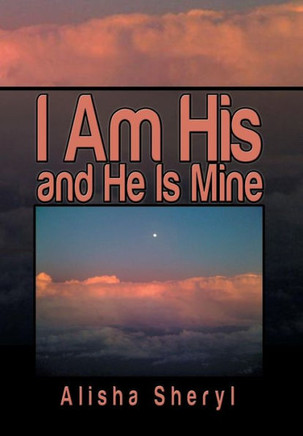 I Am His and He Is Mine : 9781493190485