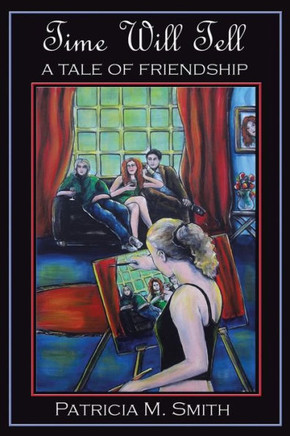 Time Will Tell: A Tale of Friendship : 9781493193745