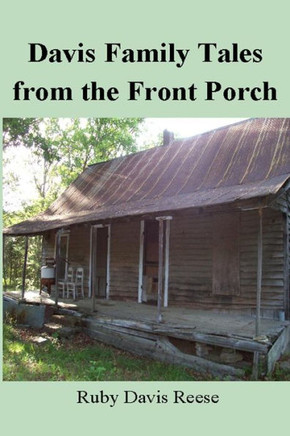 Davis Family Tales From the Front Porch