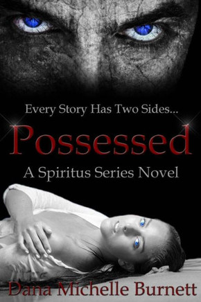 Possessed: A Spiritus Series Novel