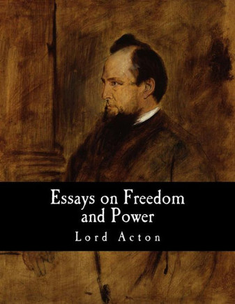 Essays on Freedom and Power - Large Print