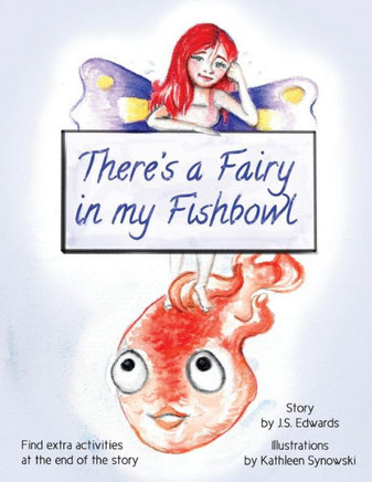 There'S A Fairy In My Fishbowl