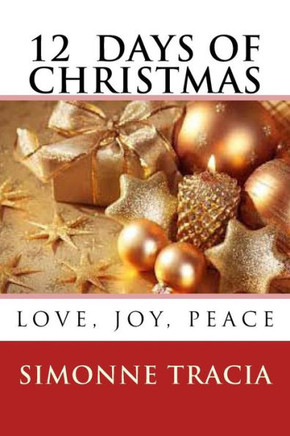 12 Days of Christmas: Love, Joy, Peace