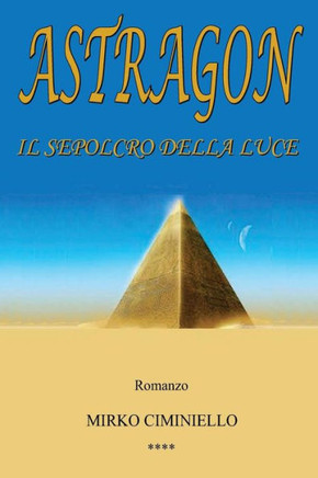 Astragon - Il sepolcro della luce