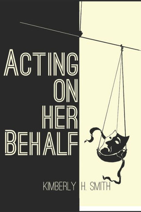 Acting On Her Behalf
