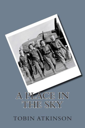 A Place in the Sky: A Full-Length Play in 2 Acts