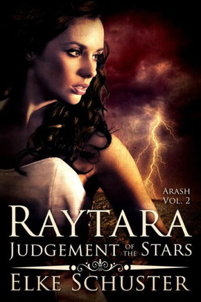 Arash Vol. 2: Raytara - Judgement of the Stars