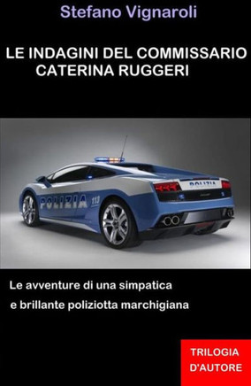 Le indagini del Commissario Caterina RuggeriI