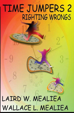 Time Jumpers 2: Righting Wrongs