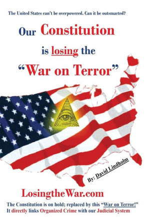 Our Constitution is losing ""The War on Terror""
