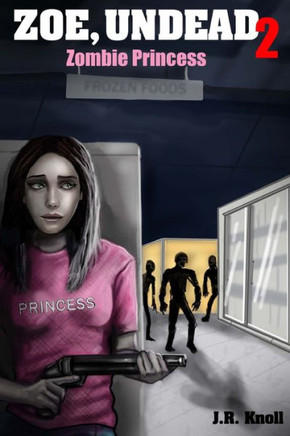 Zoe, Undead 2, Zombie Princess