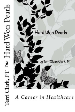 Hard Won Pearls: Looking back over a career in Healthcare
