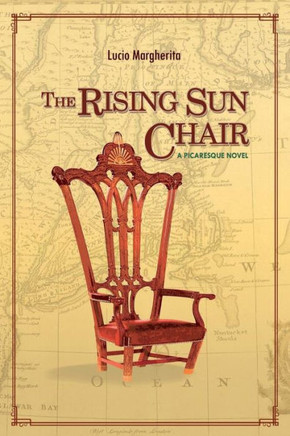 The Rising Sun Chair: A Picaresque Novel
