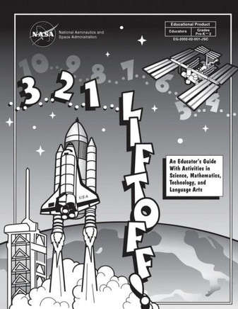 3...2...1...Liftoff!: An Educator's Guide With Activities in Science, Mathematics, Technology, and Language Arts