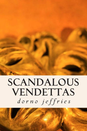 scandalous vendettas: suspensful thriller