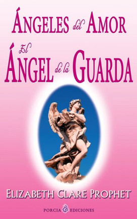 Angeles del amor. El angel de la guarda